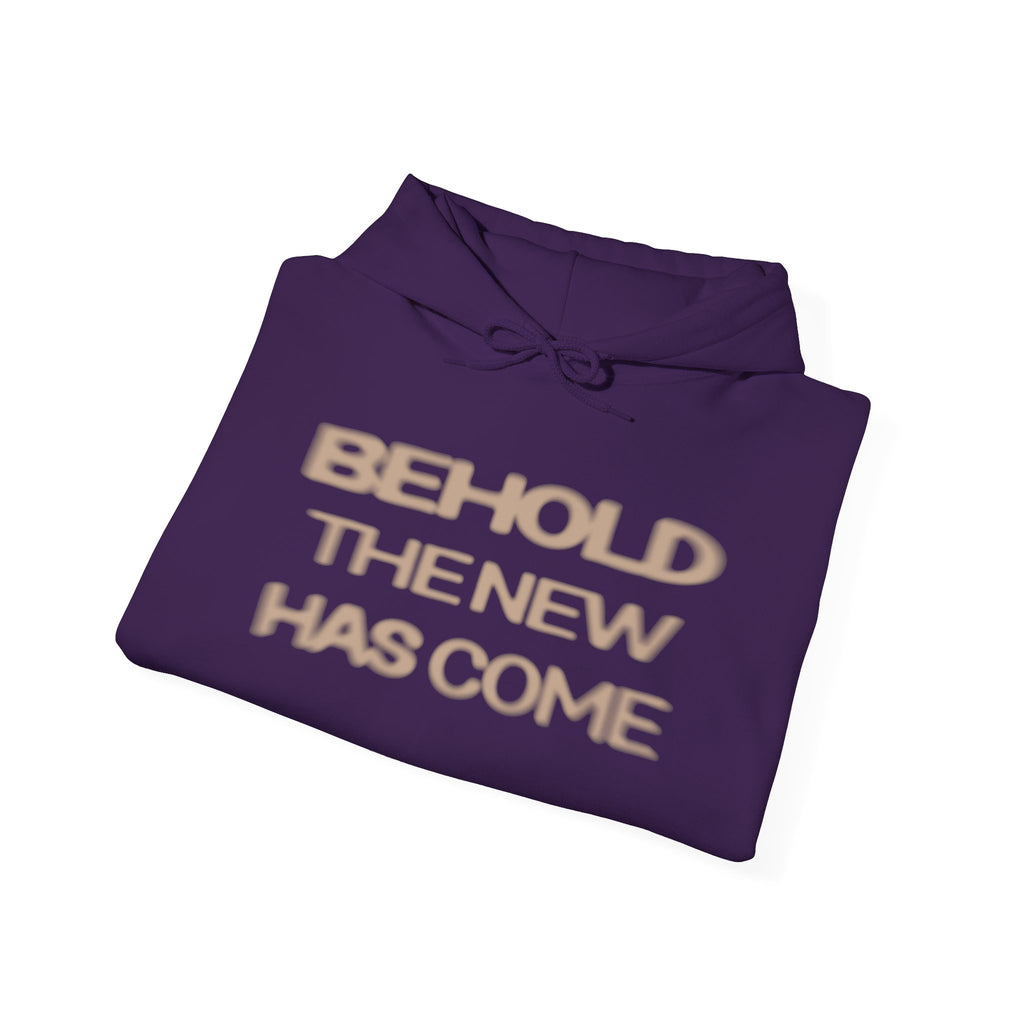 Behold The New Has Come Adult Hoodie